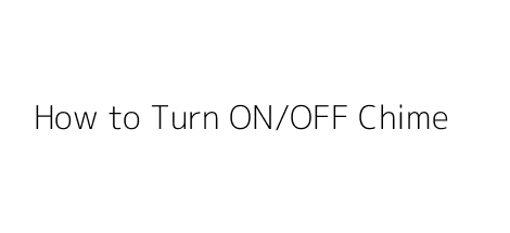 How to Turn ON/OFF Chime